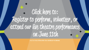 Click here to register, volunteer, or attend our live performance on June 11th