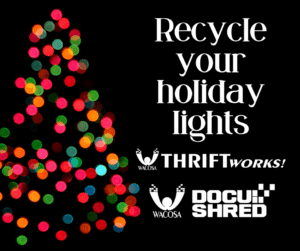 Recycle your holiday lights with WACOSA