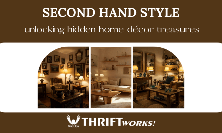 Second Hand Treasure – Unlocking Home Décor Treasures